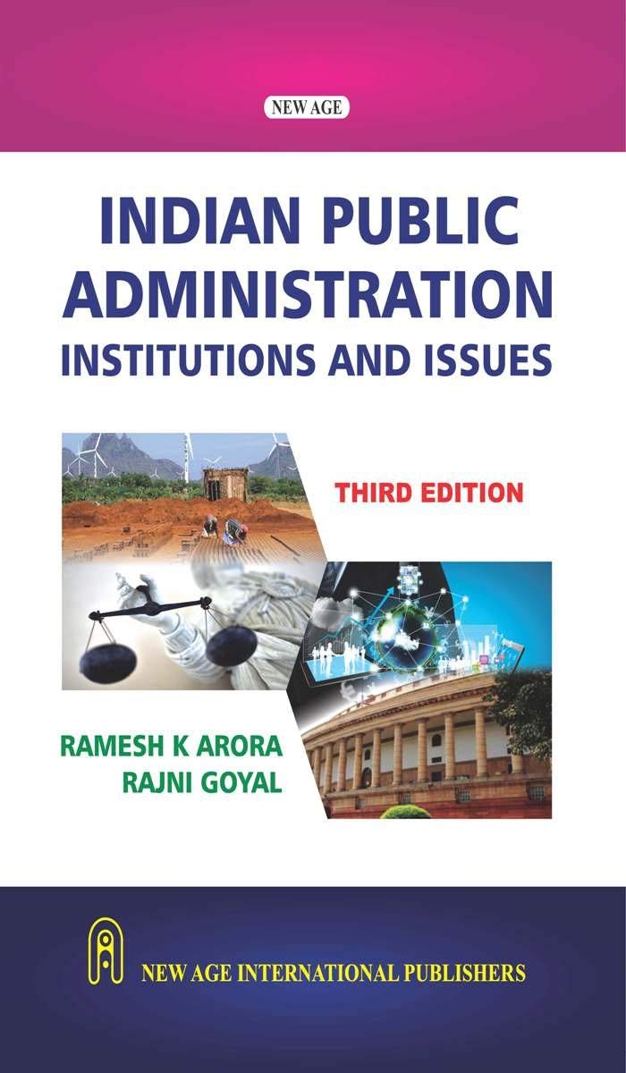 Indian Public Administration: Institutions And Issues