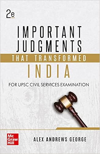 Important Judgements that Transformed India By Alex Andrews George