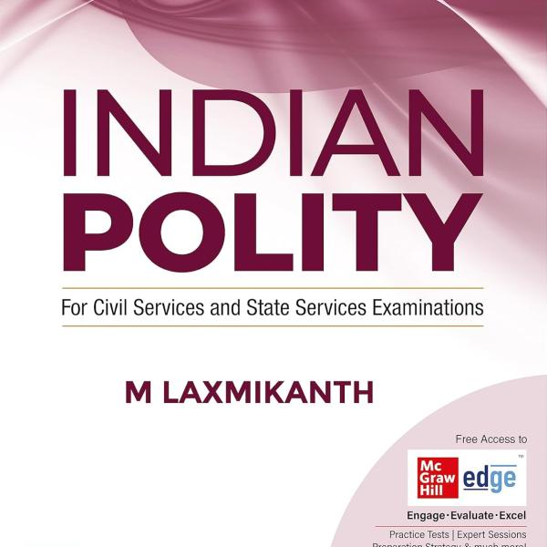 Indian Polity ( English| 7th Revised Edition) | UPSC | Civil Services Exam | State Administrative Exams