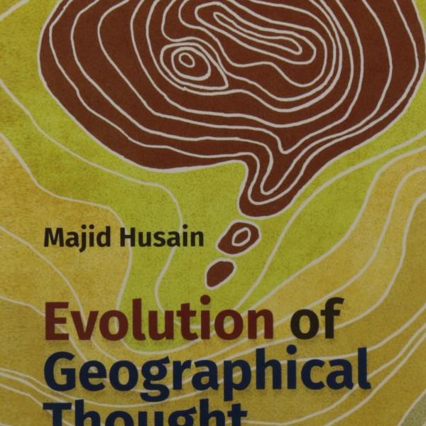 Evolution of Geographical Thought 2024 By Majid Husain