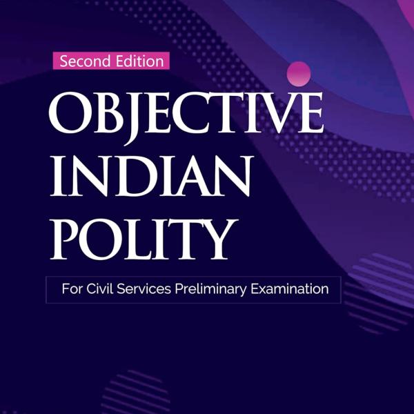 Objective Indian Polity 2nd Edition by M Lakshmikanth