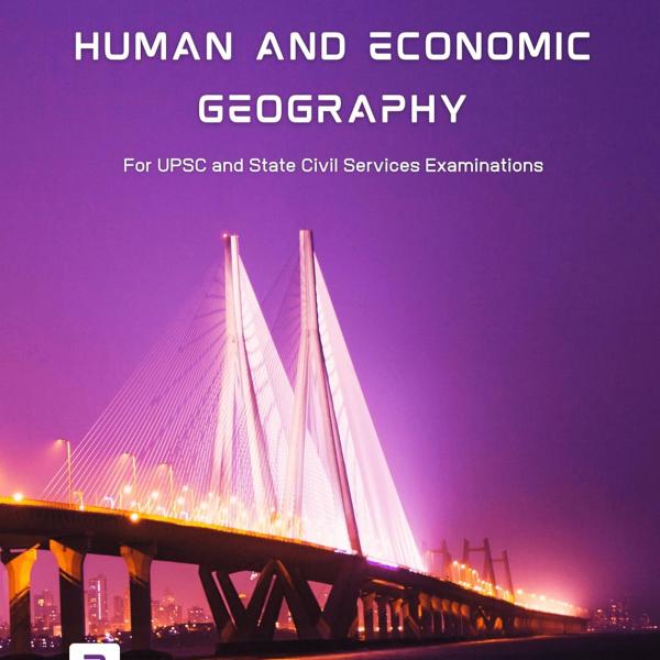 PMF IAS Human and Economic Geography for UPSC 2024-25