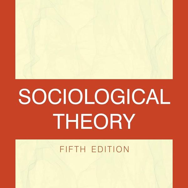 Sociological Theory  By George RITZER 5th Edition